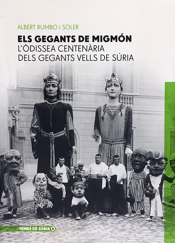Portada del llibre 'Els Gegants de Migmón. L’odissea centenà ria dels Gegants Vells de Súria’ d’Albert Rumbo, editat per l’Ajuntament de Súria dins de la col·lecció 'Temes de Súria’.