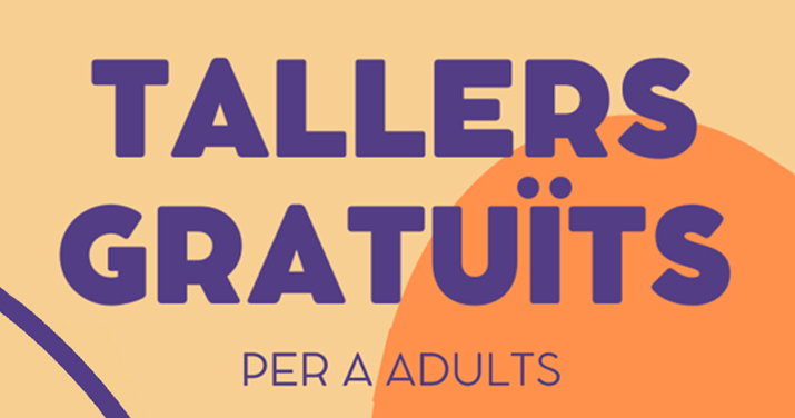 TALLERS GRATUITS PER A ADULTS: CREATIVITAT I ESTIMULACIO COGNITIVA