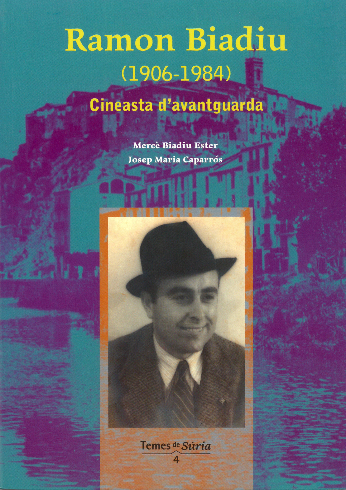 Any 2007 - Portada del llibre 'Ramon Biadiu (1906-1984). Cineasta d'avantguarda' de MercÃ¨ Biadiu Ester i Josep Maria CaparrÃ³s.