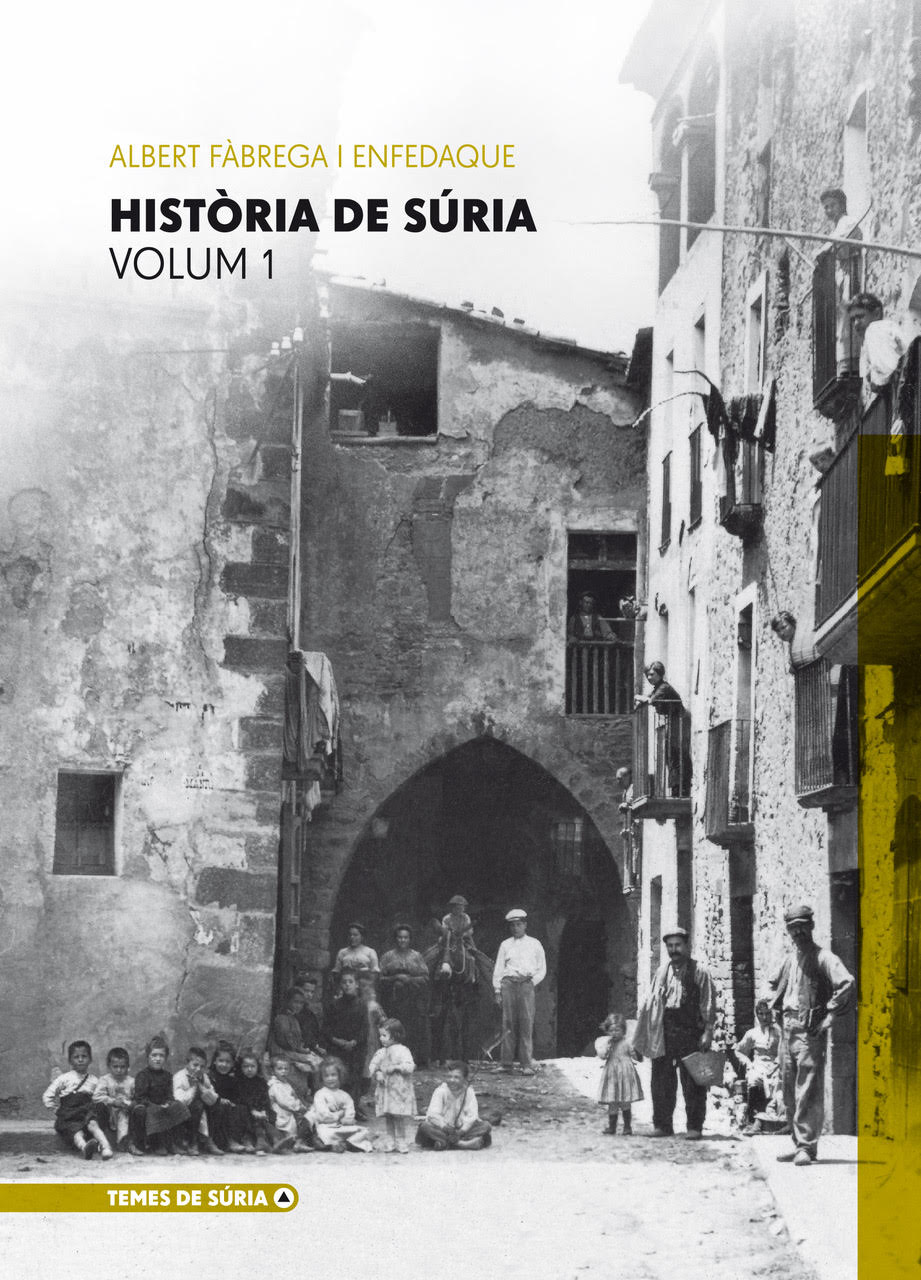 Any 2022 - Portada del llibre 'HistÃ²ria de SÃºria. Volum 1' d'Albert FÃ brega i Enfedaque.