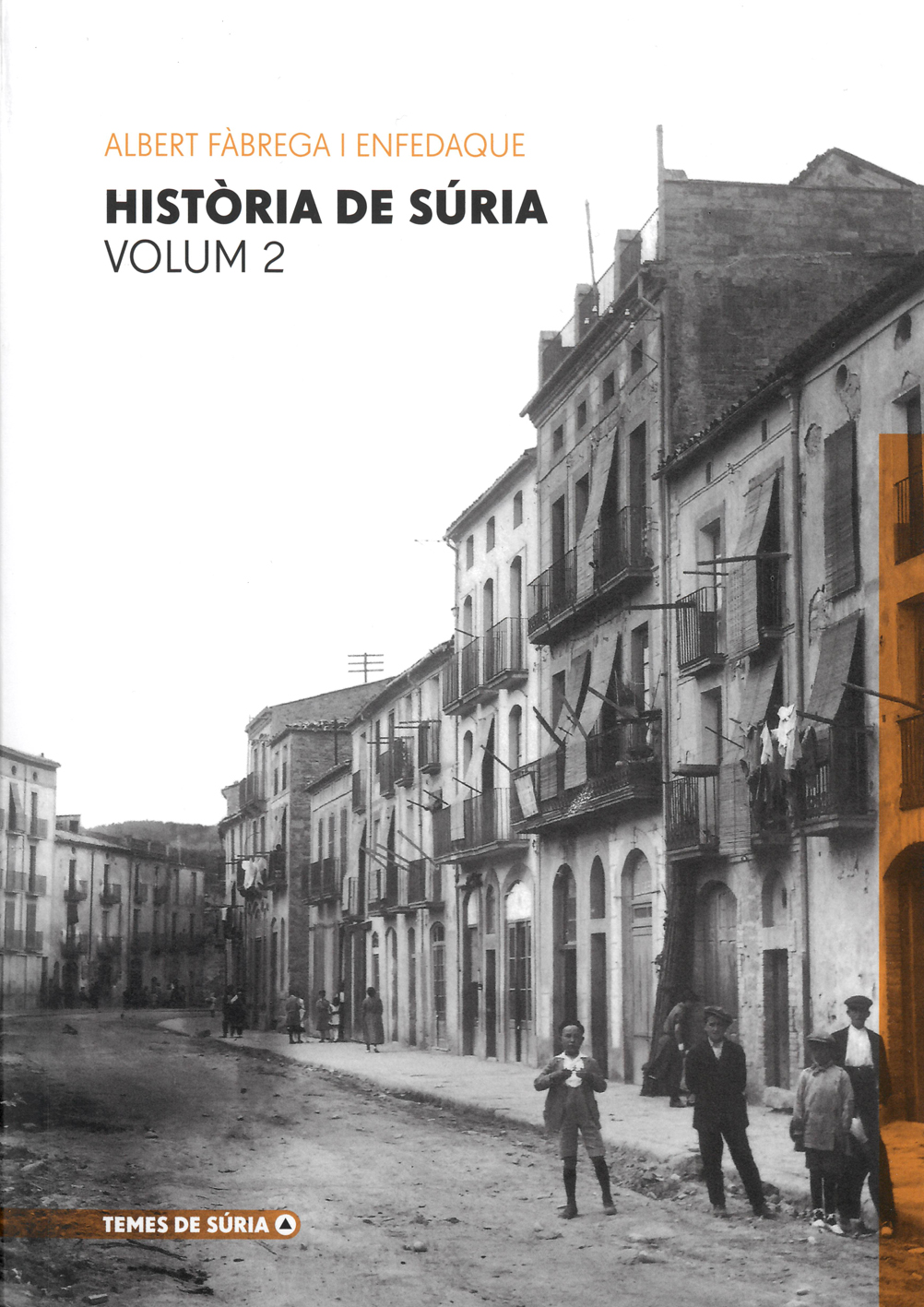 Any 2023 - Portada del llibre 'HistÃ²ria de SÃºria. Volum 2' d'Albert FÃ brega i Enfedaque.