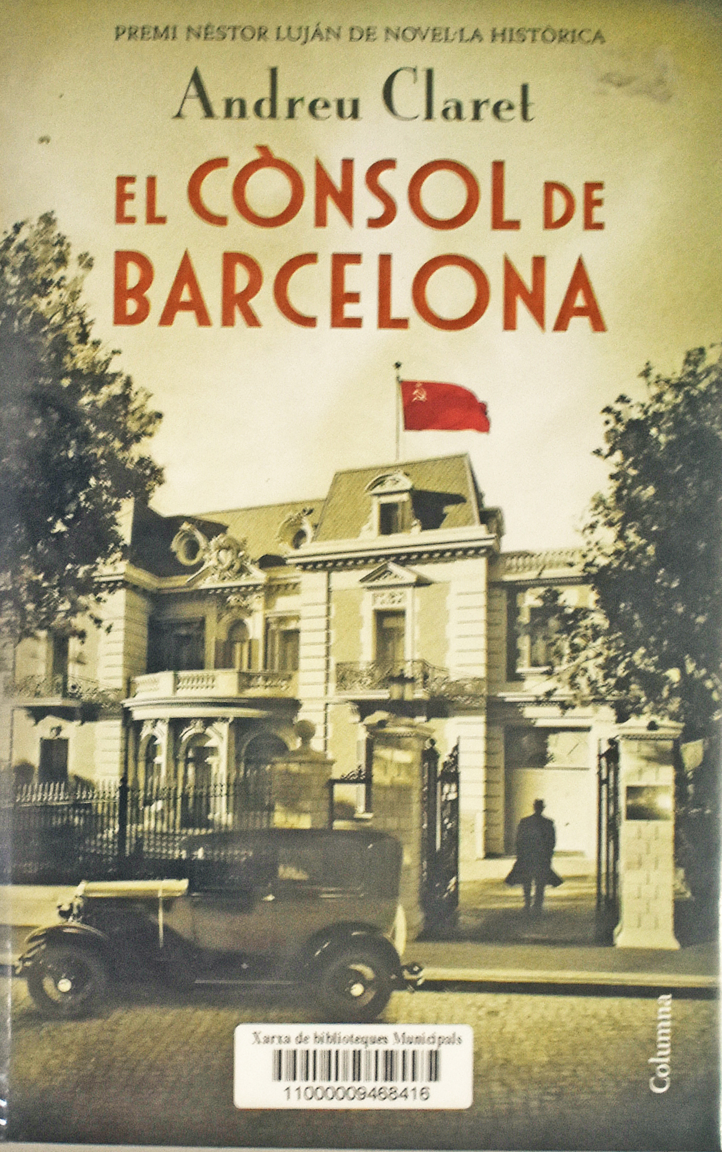 Any 2019 - Portada de la novelÂ·la 'El cÃ²nsol de Barcelona' d'Andreu Claret i Serra.