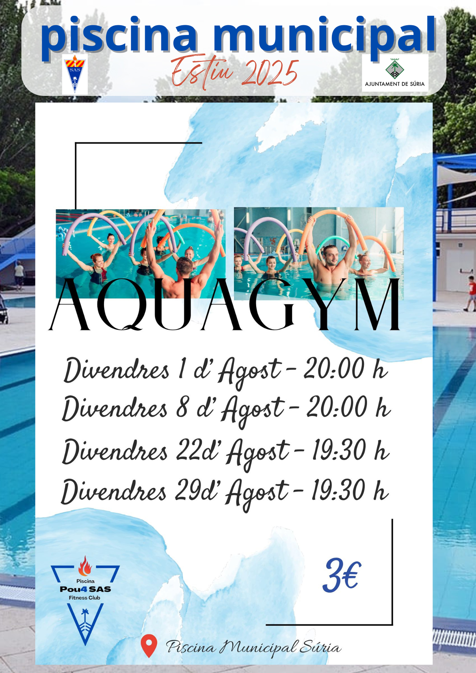 Cartell de les sessions d'aiguagim a la Piscina Municipal - Divendres 1, 8, 22 i 29 d'agost.