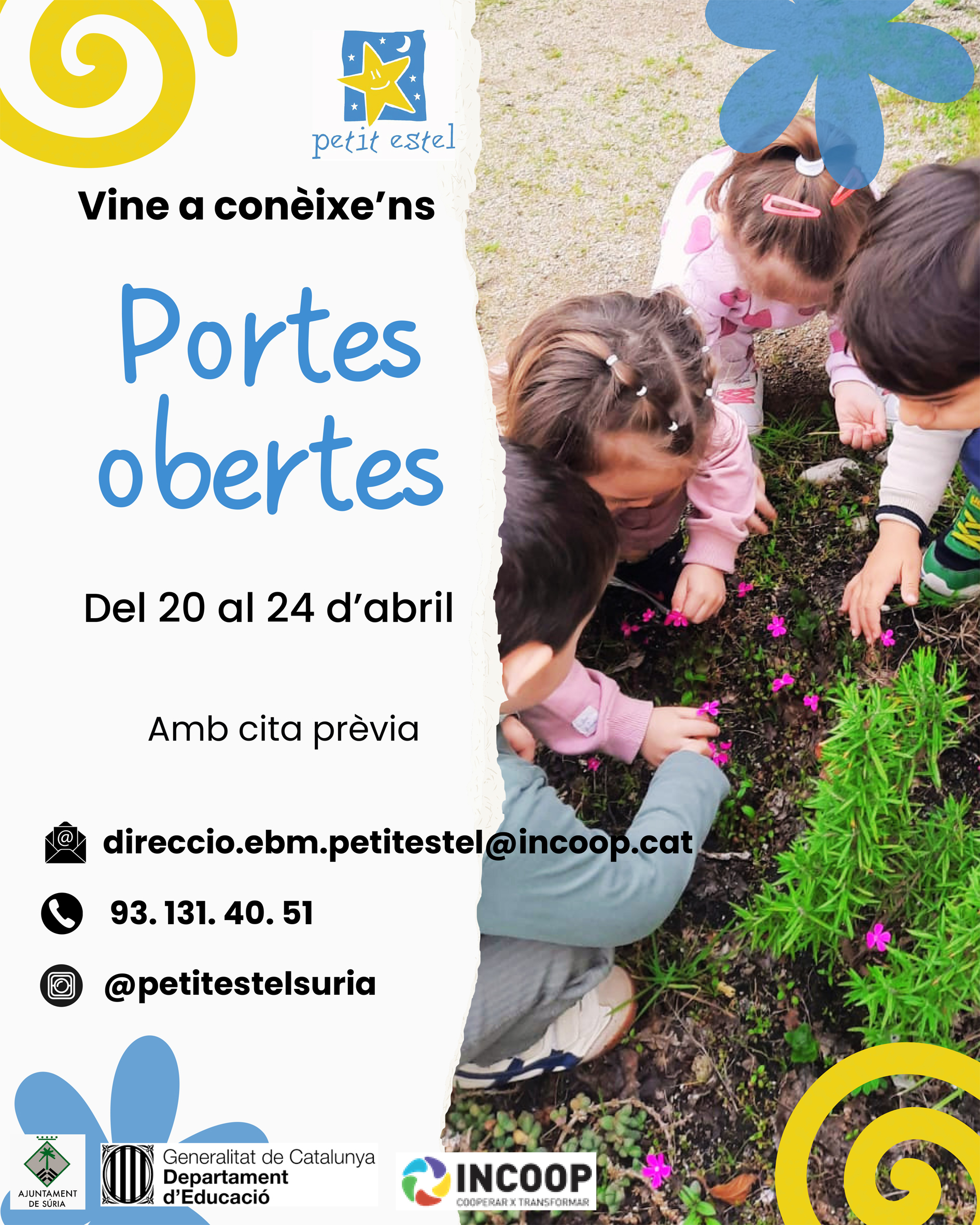 Cartell de les jornades de portes obertes de l'Escola Bressol Municipal Petit Estel - Del dilluns 20 al divendres 24 d'abril.