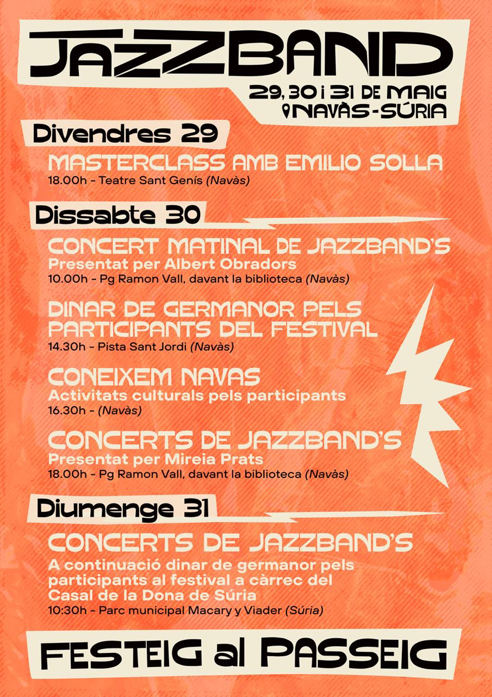 Programa del Festival Festeig al Passeig Jazz Band (Nav&agrave;s-S&uacute;ria) - Dies 29, 30 i 31 de maig.