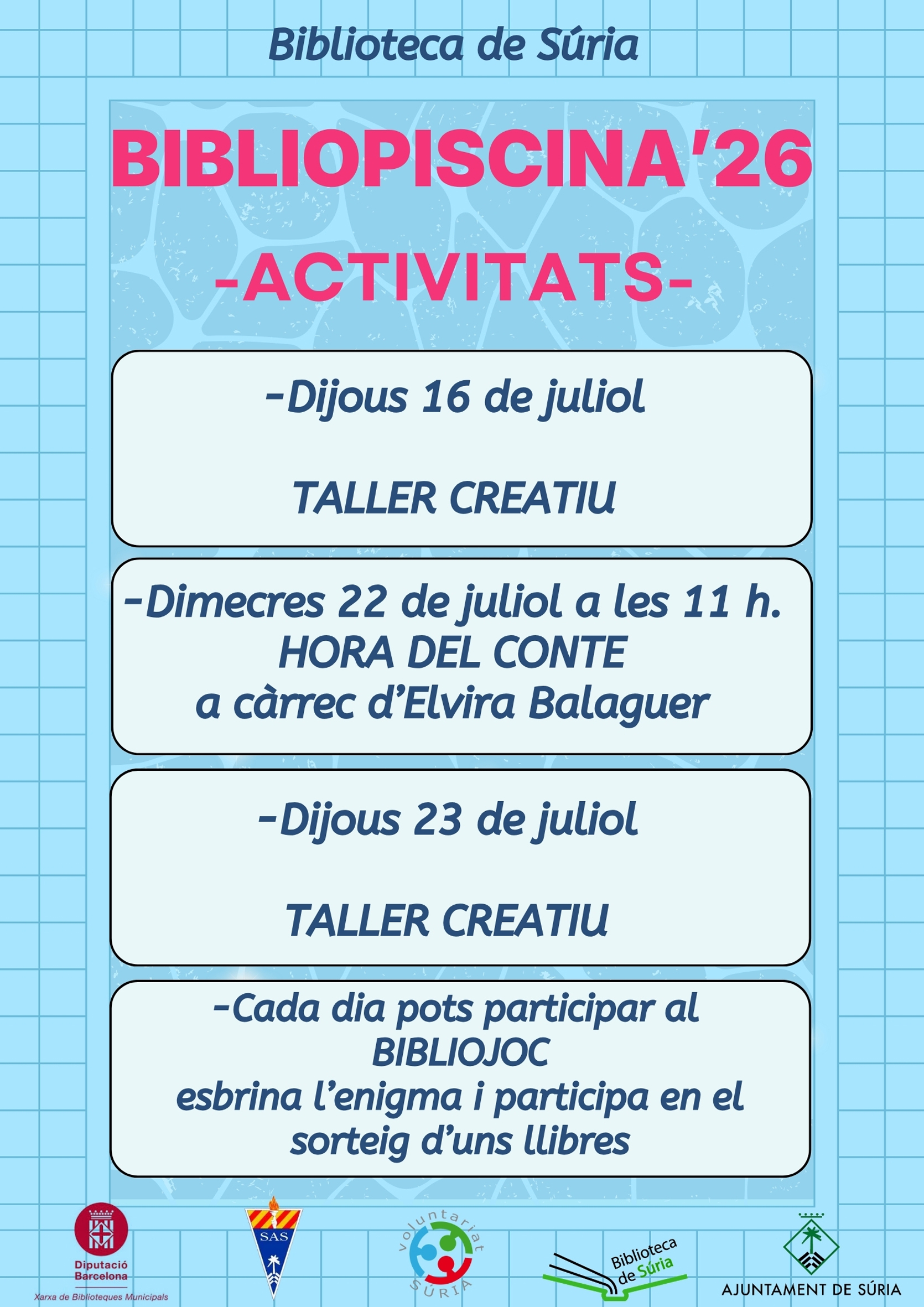 Cartell de les activitats de la Bibliopiscina - Del 15 al 28 de juliol (de dilluns a divendres).