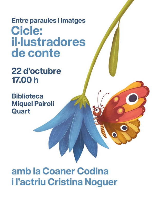 Cartell del cicle 'Il&middot;lustradores de conte' a Quart (Giron&egrave;s) - Dijous 22 d'octubre.